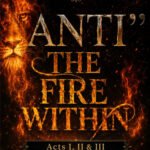 "ANTI" The Fire Within