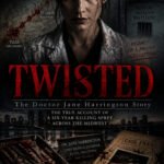 "Twisted" The Doctor Jane Harrington Story