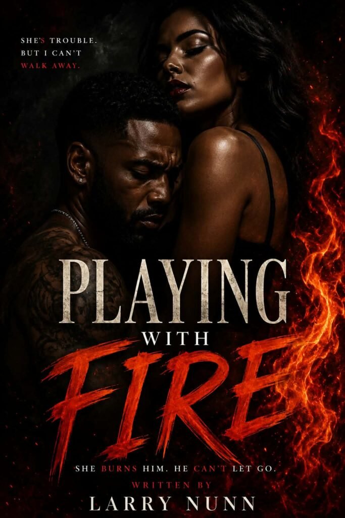 Playing With Fire